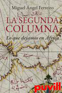 La segunda columna : Lo que dejamos en frica