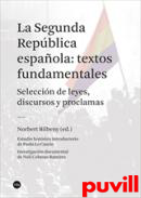 La segunda Repblica espaola : textos fundamentales : seleccin de textos, discursos y proclamas