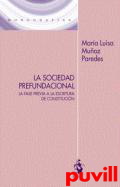 La sociedad prefundacional : La fase previa a la escritura de constitucin