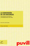 La subversin de los discursos : acercamientos discursivos latinoamericanos y del Caribe