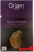 La tecnologa : el poder de las piedras