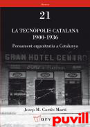La tecnpolis catalana 1900-1936 : pensament organitzatiu a Catalunya