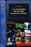 La televisin de calidad : contenidos y debates