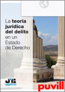 La teora jurdica del delito en un estado de derecho