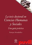 La tesis doctoral en Ciencias Humanas y Sociales : una gua prctica