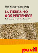 La tierra no nos pertenece : repensar el territorio y la nacin