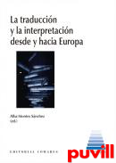 La traduccin y la interpretacin desde y hacia Europa