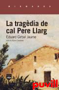 La tragdia de cal Pere Llarg : aiguafort