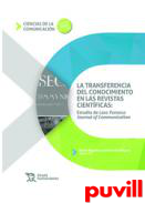 La transferencia del conocimiento en las revistas cientficas : estudio de caso Fonseca Journal of Communication