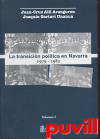 La transicin poltica en Navarra : 1979-1982, del asunto Fasa al amejoramiento del fuero