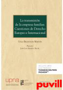 La transmisin de la empresa familiar : cuestiones de Derecho Europeo e Internacional