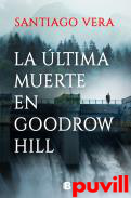 La ltima muerte en Goodrow Hill