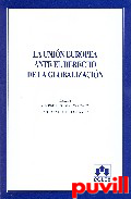 La Unin Europea ante el derecho de la globalizacin