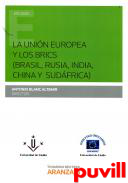 La Unin Europea y los BRICS (Brasil, Rusia, India, China y Sudfrica)