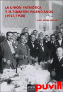 La Unin Patritica y el Somatn Valencianos (1923-1930)