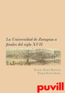 La Universidad de Zaragoza a finales del siglo XVII