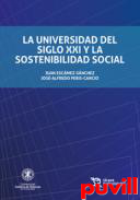 La Universidad del siglo XXI y la sostenibilidad social