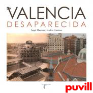 La Valencia desaparecida, 1. 