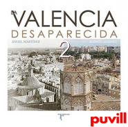 La Valencia desaparecida, 2. 