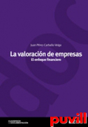 La valoracin de empresas : el enfoque financiero