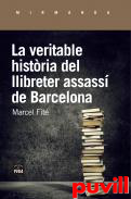 La veritable histria del llibreter assass de Barcelona