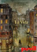 La vida : una historia de Carles Casagemas y Pablo Picasso