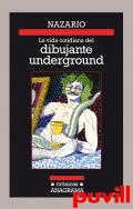 La vida cotidiana del dibujante underground