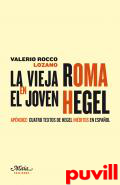 La vieja Roma en el joven Hegel /