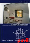 La vivienda excavada en tierra : el barrio del Castillo en Aguilar de Campos : patrimonio y tcnica constructiva