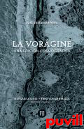 La vorgine : una edicin cosmogrfica