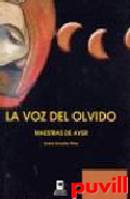 La voz del olvido : maestras de ayer