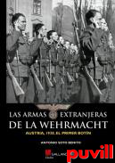 Las armas extranjeras de la Wehrmacht : Austria, 1938, el primer botn