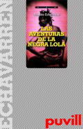 Las aventuras de la negra Lola