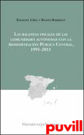 Las balanzas fiscales de las comunidades autnomas con la Administracin Pblica Central, 1991-2011