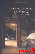 Las bibliotecas histricas de Castilla y Len