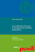 Las condiciones de acceso al mercado de las entidades aseguradoras