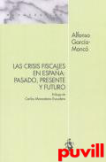 Las crisis fiscales en Espaa : pasado, presente y futuro