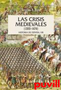 Las crisis medievales : (1300-1474)