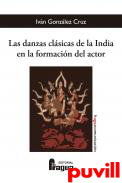 Las danzas clsicas de la India en la formacin del actor