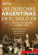 Las derechas argentinas en el siglo XX, 1. De la era de las masas a la Guerra Fra