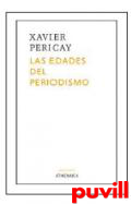 Las edades del periodismo