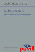 Las esquinas del yo : estudios de literatura espaola contempornea