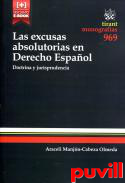 Las excusas absolutorias del derecho espaol : (doctrina y jurisprudencia)