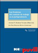 Las fronteras del contrato de trabajo en la jurisprudencia