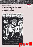 Las huelgas de 1962 : hay una luz en Asturias