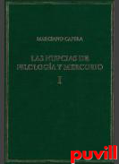 Las nupcias de Filologa y Mercurio, 1. Libros I-II : Las bodas msticas