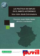 Las polticas de empleo en el mbito autonmico : una visin desde Extremadura