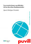 Las restricciones sacrificiales de los derechos fundamentales