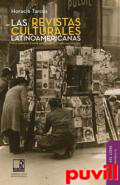 Las revistas culturales latinoamericanas : giro material, tramas intelectuales y redes revisteriles