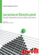 Las sectas en derecho penal : estudio dogmtico de los delitos sectarios